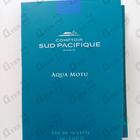 Парфюм Sud Pacifique Aqua Motu