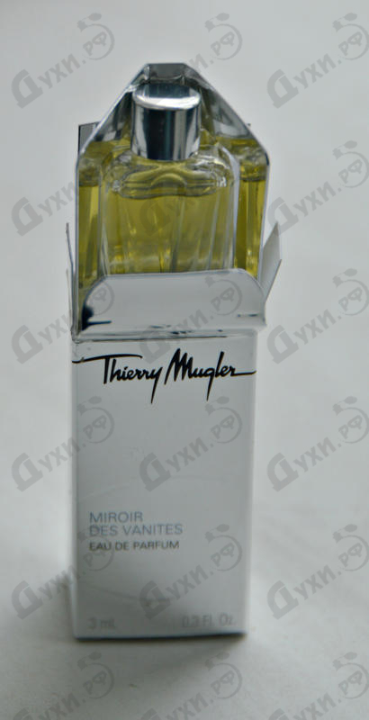 Парфюмерия Miroir Des Vanites от Thierry Mugler